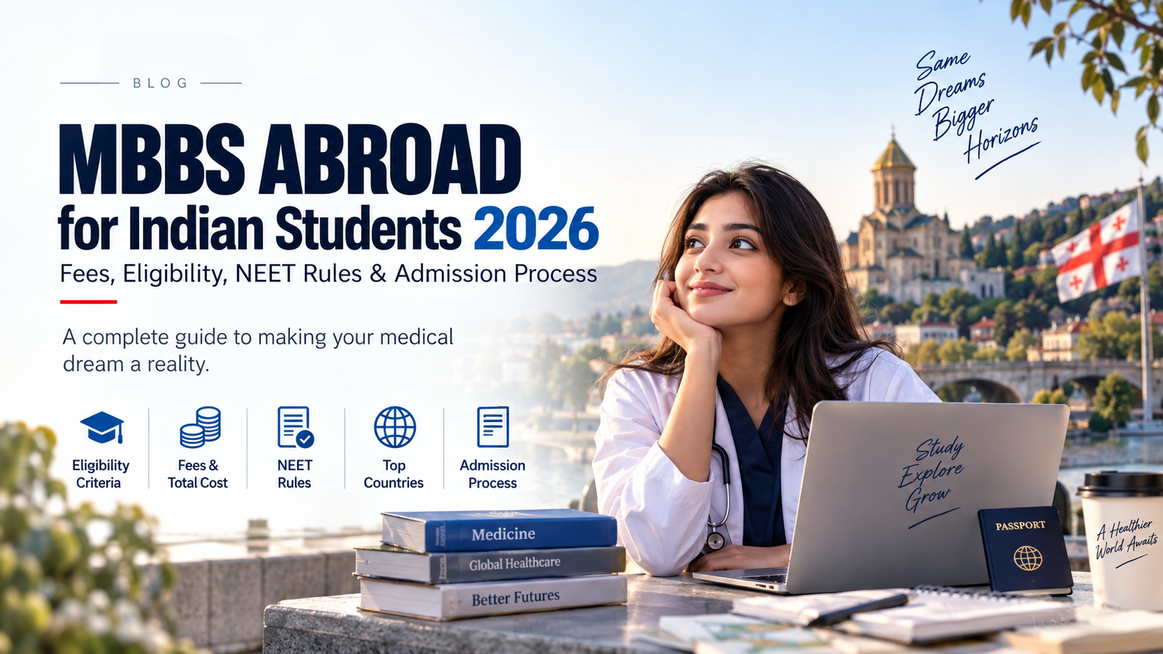 MBBS abroad for Indian students 2026 – fees, eligibility, NEET rules and admission process